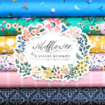 Cloud9 Fabrics Wildflower Collection by Cassidy Demkov