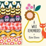 Cloud9 Fabrics A Walk Remembered Collection by Kate Rhees