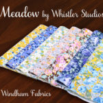 Windham Fabrics Meadow Collection by Whistler Studios